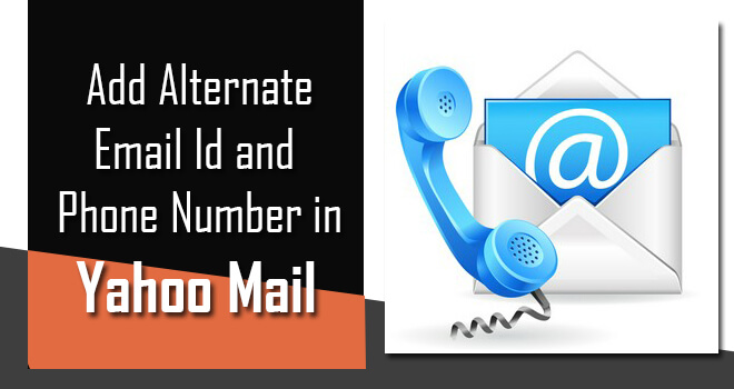 add alternate email id and phone number in yahoo mail