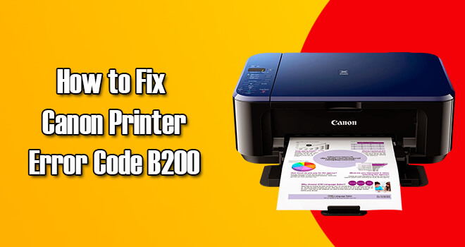  Fix Canon Printer Error Code B200