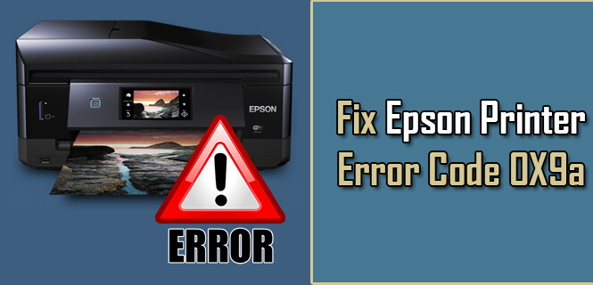 Epson Printer Error Code 0X9a