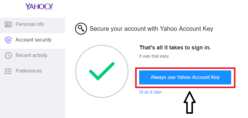 click Always use Yahoo Access Key